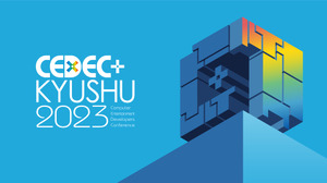 「CEDEC+KYUSHU 2023」11月25日ハイブリット開催―6月5日より「全国公募セッション枠」の受付けも開始 画像