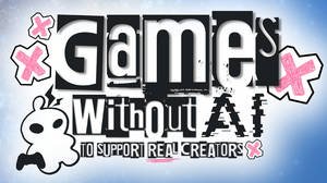 生成AIを使わない“人の手で作ったゲーム”を集めた世界規模のインディーゲームショーケース「Games Without AI」始動！11月25日配信へ 画像
