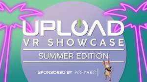 VRゲームショーケースイベント「Upload VR Showcase」発表内容ひとまとめ 画像