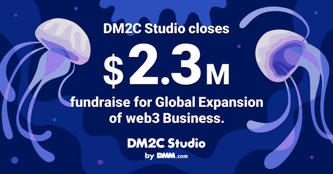 DMMグループのWeb3事業企業DM2C Studio、スクウェア・エニックスHD等から3.4億円調達でグローバル展開へ