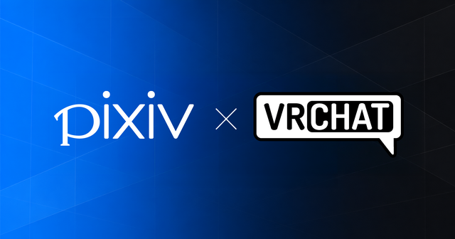 ピクシブがVRChat Inc.と資本業務提携―VRChat初心者向け「アバター×着せ替えチュートリアル」ワールドを共同リリース予定