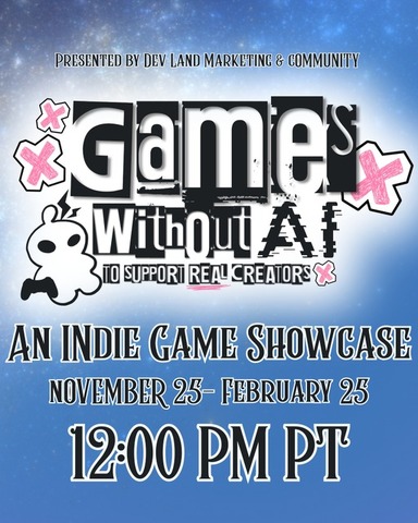 生成AIを使わない“人の手で作ったゲーム”を集めた世界規模のインディーゲームショーケース「Games Without AI」始動！11月25日配信へ