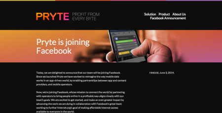 Facebook  が、フィンランド・ヘルシンキに拠点を置くモバイルデータ企業の  Pryte  を買収した。金額や条件などの詳細は明らかにされていない。