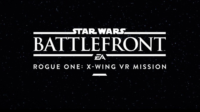 【GC 2016】スター・ウォーズの世界をVRで！『Star Wars Battlefront Rogue One: X-wing VR Mission』体験レポート&開発者インタビュー