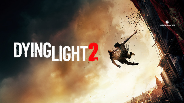 『Dying Light 2』は「早く発表しすぎたが、開発は前進し続けている」―ユーザーからの心配に反応