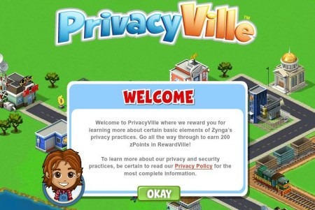 米大手ソーシャルゲームディベロッパーの  Zynga  が、同社のプライバシーポリシーを説明するためのチュートリアル・ゲーム「  PrivacyVille  」をオープンした。