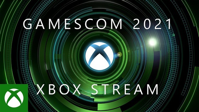 「gamescom 2021 - Official Xbox Stream」発表内容ひとまとめ【gamescom 2021】