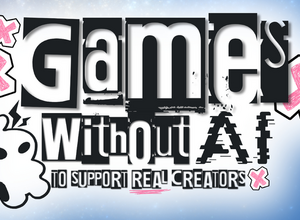 生成AIを使わない“人の手で作ったゲーム”を集めた世界規模のインディーゲームショーケース「Games Without AI」始動！11月25日配信へ 画像