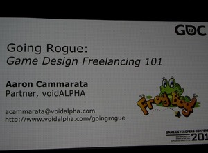 【GDC 2013 Vol.86】フリーランスのゲームデザイナーが語る独立の厳しい戦い 画像