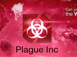 伝染病シム『Plague Inc.』が中国のApp Storeから削除される―メーカーがサイトでコメントを発表 画像