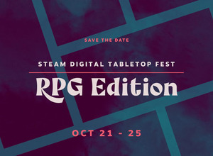 テーブルトップゲームの祭典再び！ 第2回「Steamデジタルテーブルトップフェス」が10月に開催決定 画像
