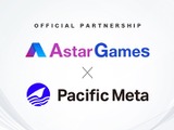 AstarGames、Pacific MetaとWeb3サービス開発支援でパートナーシップ締結 画像