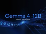 16GB RAMで高性能エージェントが動くGemma 4 12B、Google DeepMindが公開―26B MoEに迫る推論性能、エンコーダなしのマルチモーダル 画像