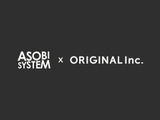 アソビシステムとORIGINAL、資本業務提携を締結。日本文化の国際市場定着へ長期戦略で共同基盤構築 画像