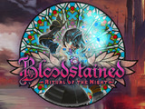 『Bloodstained: Ritual of the Night』Mac/Linux版の発売が中止、ミドルウェア/オンラインの対応難しく 画像