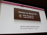 【GDC2011】グーグルが語るスマートTVにおけるゲーム 画像