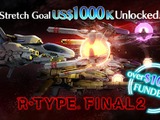 『R-TYPE FINAL2』クラウドファンディング第2弾が100万USドルに到達―9000人超の支援者が後押し 画像