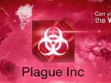 伝染病シム『Plague Inc.』が中国のApp Storeから削除される―メーカーがサイトでコメントを発表 画像