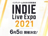 インディーゲーム情報番組「INDIE Live Expo 2021」の協賛企業・メディアパートナー発表！出展タイトルのエントリー受付締切迫る 画像