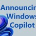 Windows Copilot発表、マイクロソフトが会話AIをOSに統合。大規模言語モデルが設定やアプリ操作も手伝い