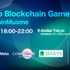 TGS 2023サイドイベント「Tokyo Blockchain Game Blast with CoinMusme」開催決定