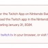 スイッチ版「Twitch」2024年1月末サービス終了―海外時間11月6日にニンテンドーeショップ上での提供中止へ