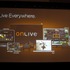 次世代の破壊的技術の一つとして注目を集める「OnLive」。ある業界人は「彼らの謳い文句が100％本当なら、業界はひっくり返る」と漏らしたほどです。